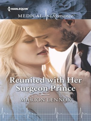 Reunited with Her Surgeon Prince - ebook